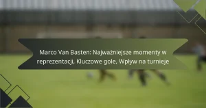 Marco Van Basten: Najważniejsze momenty w reprezentacji, Kluczowe gole, Wpływ na turnieje